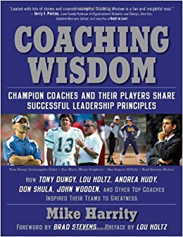 Coaching Wisdom, Champion Coaches and Their Players Share Successful Leadership Principles